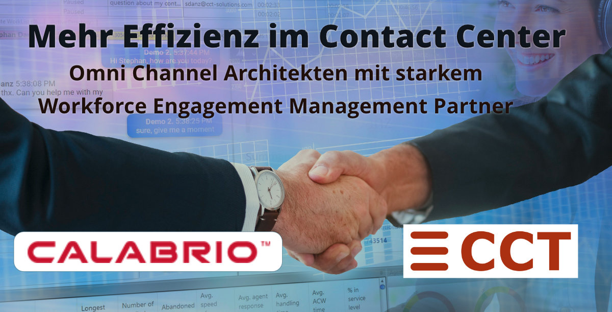 CONTACT CENTER SPEZIALIST CCT ERWEITERT PORTFOLIO UM SOFTWARESUITE DES AMERIKANISCHEN WFO- UND ANALYTICS- SPEZIALISTEN CALABRIO