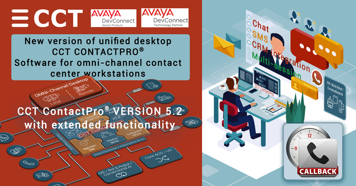 CCT TO PRESENT NEW VERSION OF CONTACTPRO® UNIFIED DESKTOP SOFTWARE FOR OMNICHANNEL CONTACT CENTER WORKSTATIONS